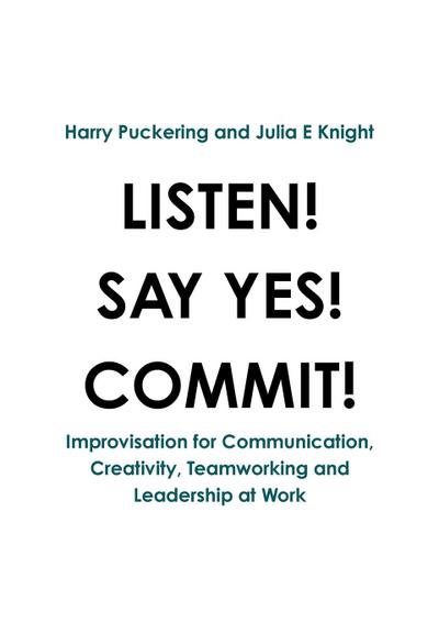 LISTEN! SAY YES! COMMIT!