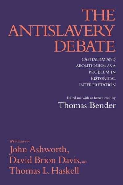 Ashworth, J: The Antislavery Debate