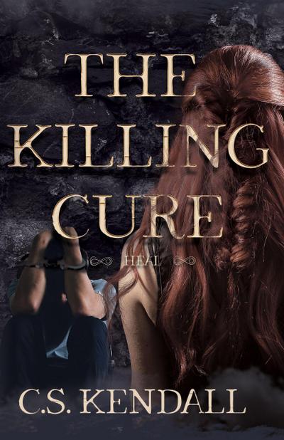 The Killing Cure: Heal