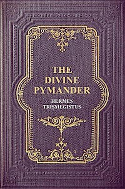 The Divine Pymander