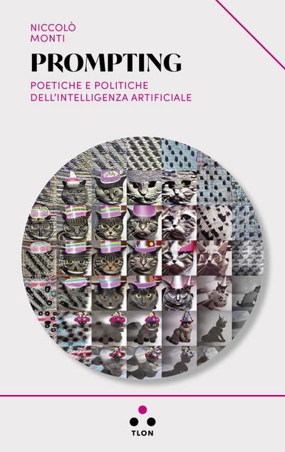 Prompting. Poetiche e politiche dell’intelligenza artificiale
