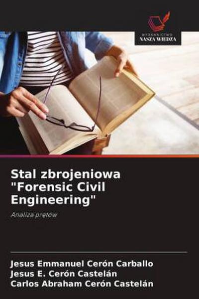 Stal zbrojeniowa "Forensic Civil Engineering"