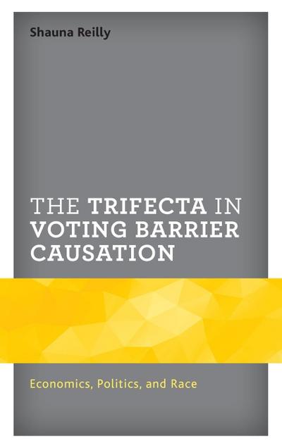 Trifecta in Voting Barrier Causation