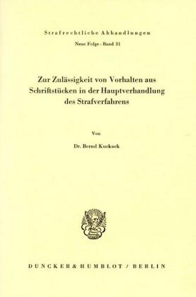 Zur Zulässigkeit von Vorhalten aus Schriftstücken in der Hauptverhandlung des Strafverfahrens.