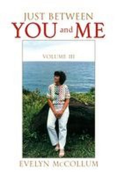 Just Between You and Me (Vol. III)