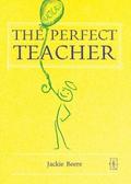 The (Practically) Perfect Teacher