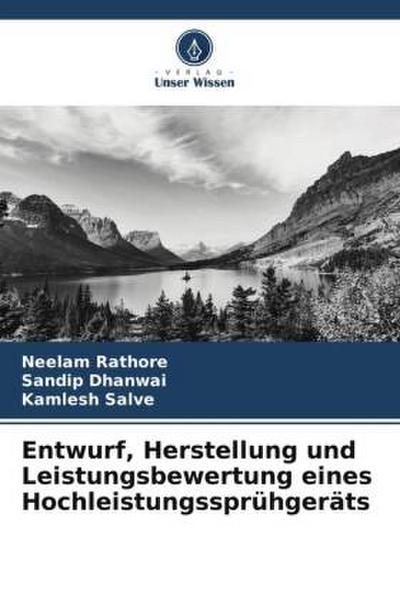 Entwurf, Herstellung und Leistungsbewertung eines Hochleistungssprühgeräts