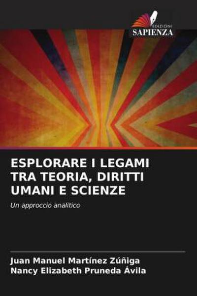 ESPLORARE I LEGAMI TRA TEORIA, DIRITTI UMANI E SCIENZE