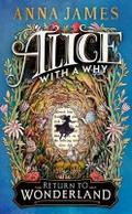 Alice With a Why - Return to Wonderland