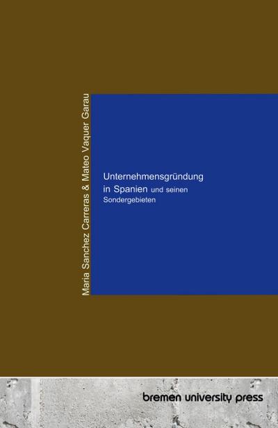 Unternehmensgründung in Spanien und seinen Sondergebieten