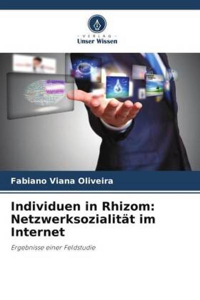 Individuen in Rhizom: Netzwerksozialität im Internet