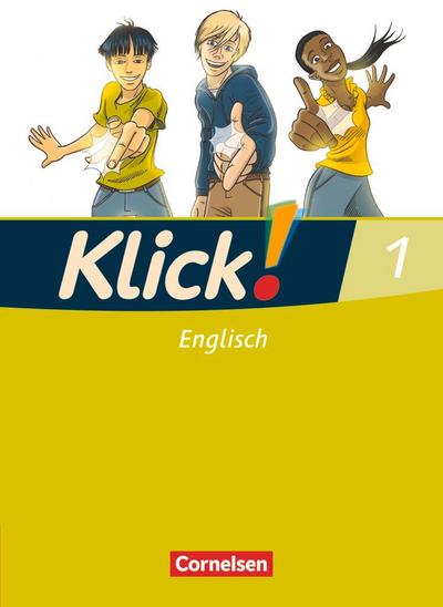 Klick! Englisch 1: 5. Schuljahr. Schülerbuch