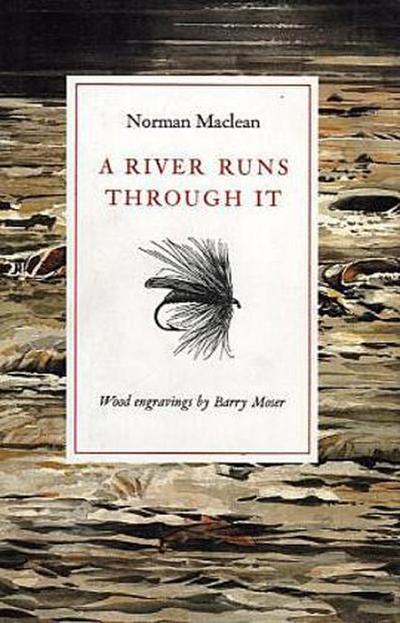 A River Runs Through It