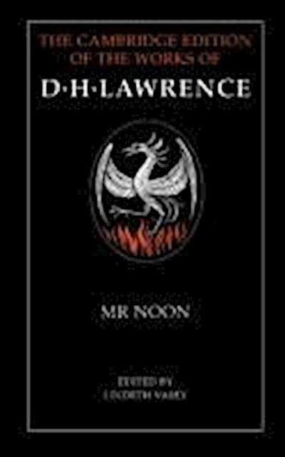 D. H. Lawrence, L: Mr Noon