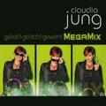 Geliebt Gelacht Geweint-Best Of (Megamix) - Claudia Jung