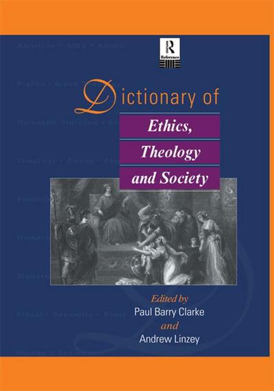 Dictionary of Ethics, Theology and Society