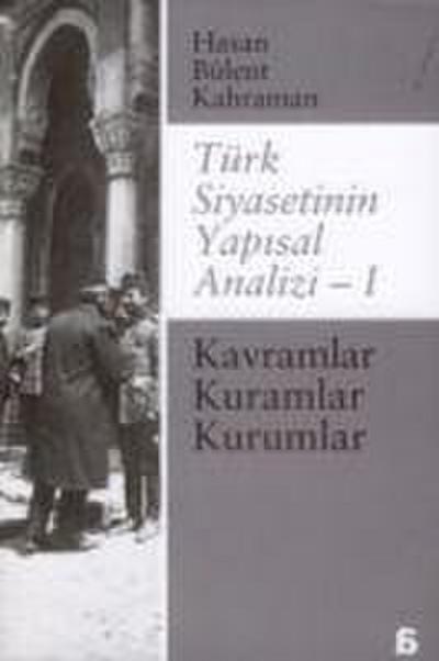 Türk Siyasetinin Yapisal Analizi 1