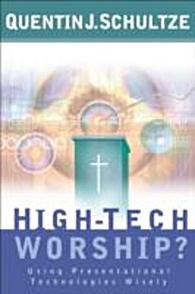 High-Tech Worship?