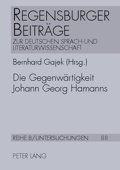 Die Gegenwärtigkeit Johann Georg Hamanns