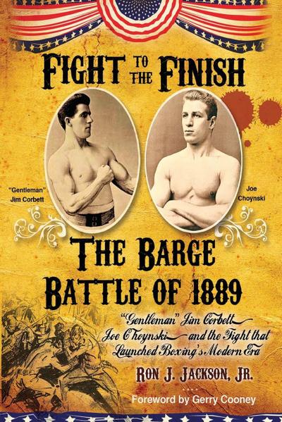 Fight To The Finish - The Barge Battle of 1889