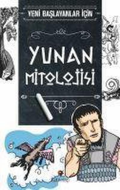 Yeni Baslayanlar Icin Yunan Mitolojisi