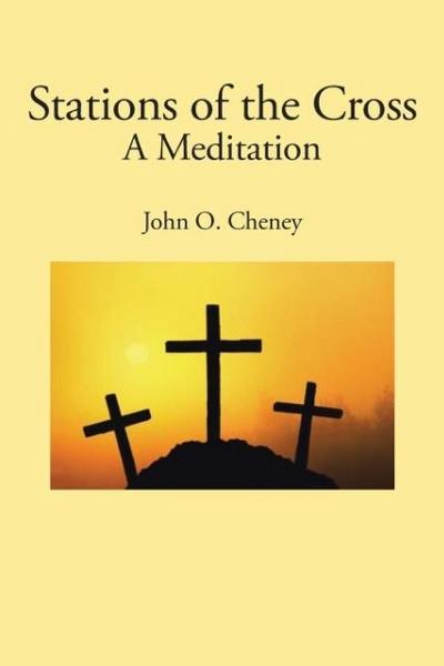 Stations of the Cross: A Meditation