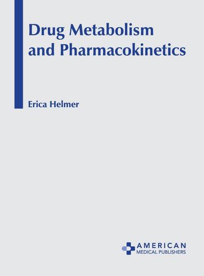 Drug Metabolism and Pharmacokinetics