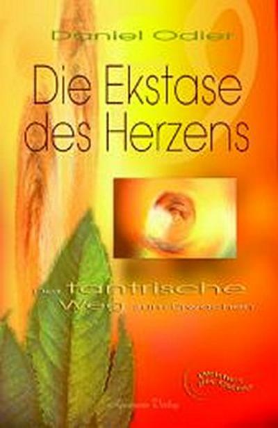 Die Ekstase des Herzens