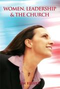 Women, Leadership and the Church