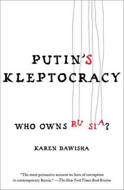 Putin’s Kleptocracy