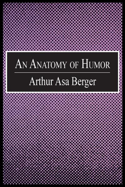 An Anatomy of Humor