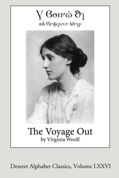 The Voyage Out (Deseret Alphabet Edition)