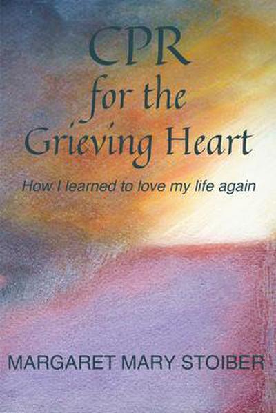 CPR for the Grieving Heart
