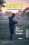 Abseits - Ein Traum endes