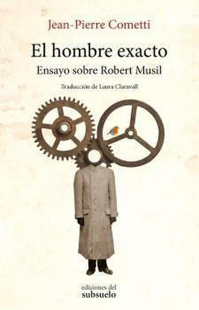 El hombre exacto : ensayo sobre Robert Musil