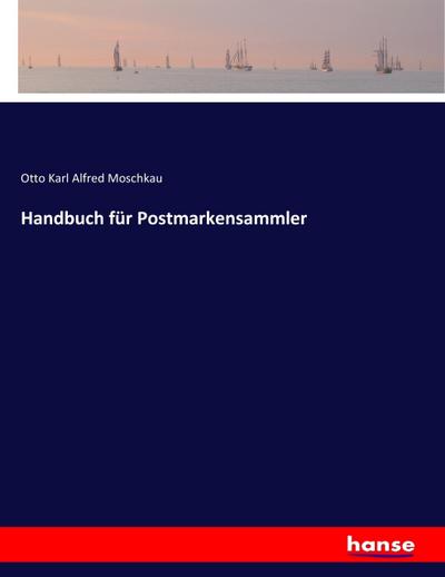 Handbuch für Postmarkensammler