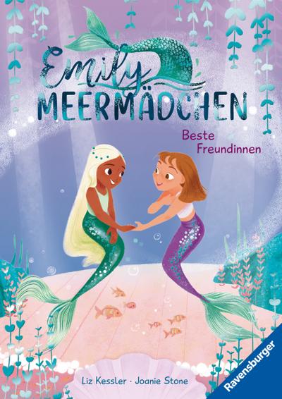 Emily Meermädchen - Beste Freundinnen (ein Meerjungfrauen-Erstlesebuch für Kinder ab 6 Jahren)