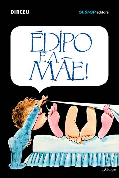 Édipo é a mãe