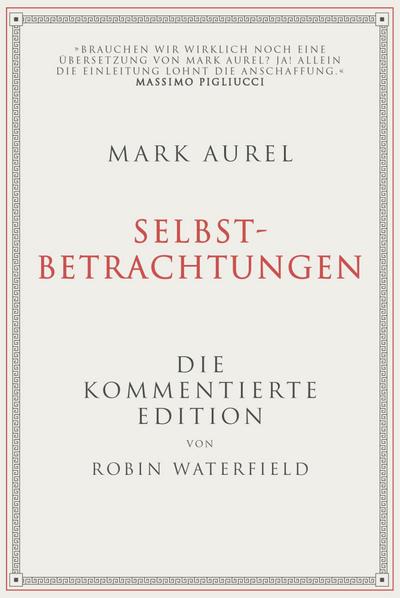 Mark Aurel: Selbstbetrachtungen