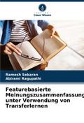 Featurebasierte Meinungszusammenfassung unter Verw