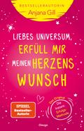Liebes Universum, erfüll mir meinen Herzenswunsch