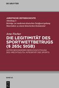 Die Legitimität des Sportwettbetrugs (§265cStGB)
