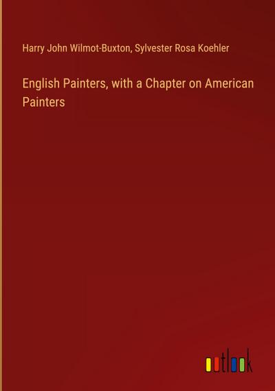 English Painters, with a Chapter on American Painters