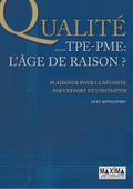 La qualité dans les TPE-PME - L’âge de raison