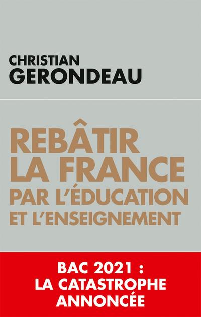 Rebâtir la France par l’éducation et l’enseignement