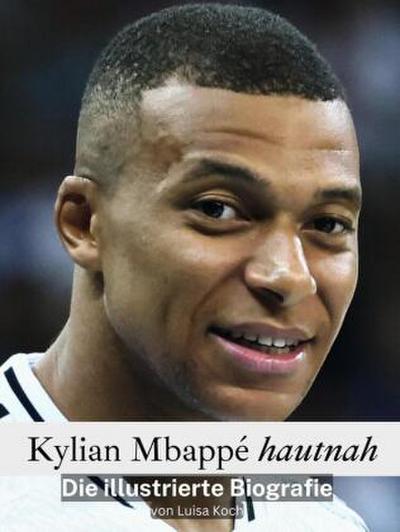 Kylian Mbappé hautnah