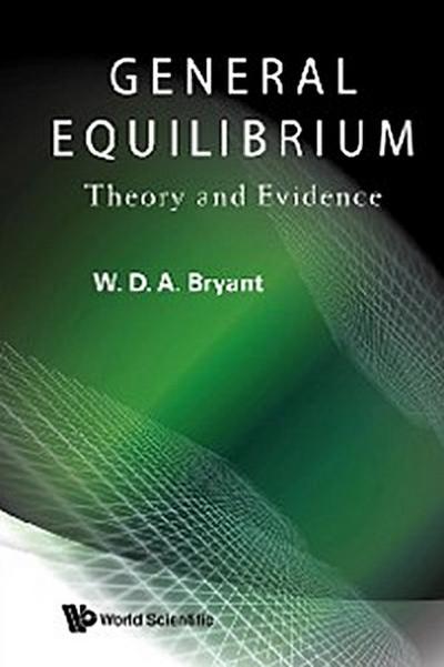 General Equilibrium: Theory And Evidence