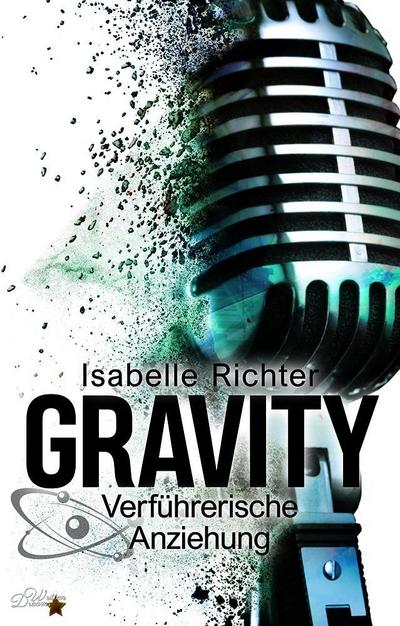 Richter, I: Gravity: Verführerische Anziehung