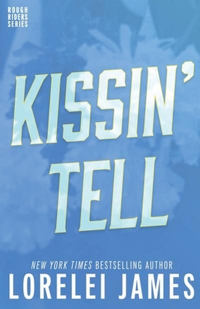Kissin’ Tell