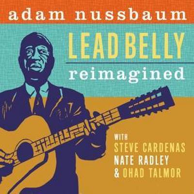 Lead Belly Reimagined